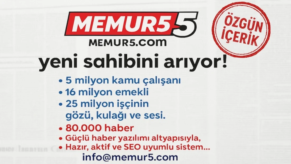 25 milyon kişiye hitap eden Memur5.com yeni imtiyaz sahibi arıyor