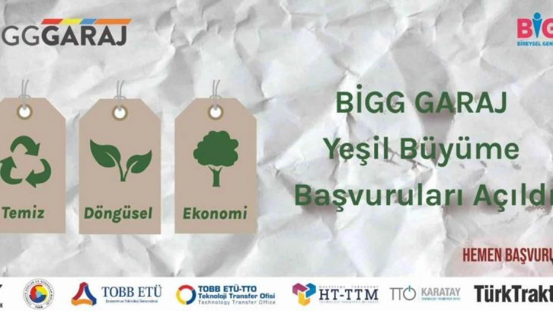 'BİGG GARAJ' yeşil büyüme programı için başvurular başladı