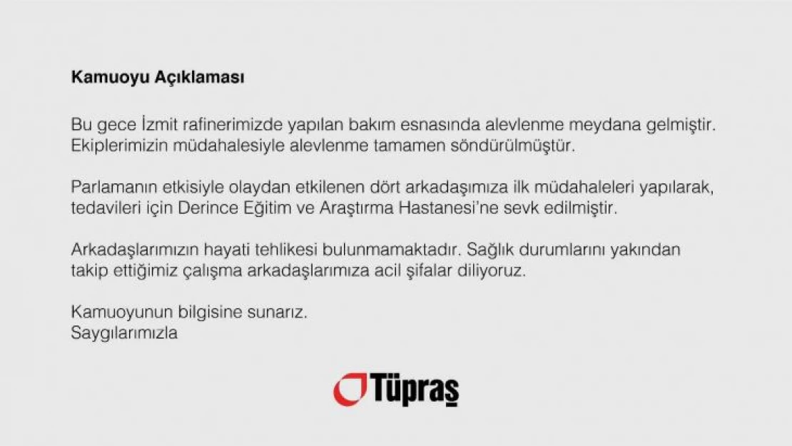 4 işçinin yaralandığı olay sonrası Tüpraş'tan açıklama