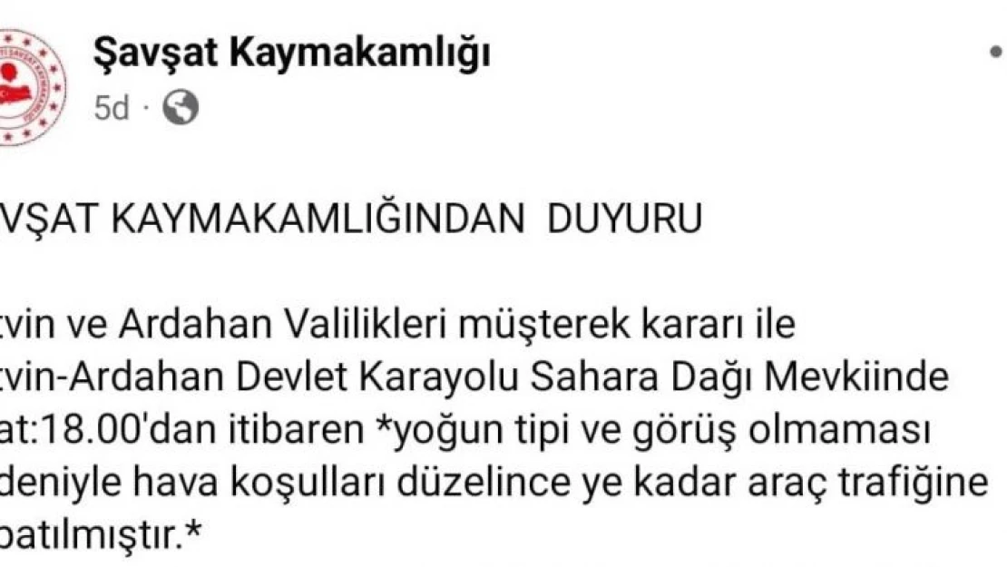 Artvin-Ardahan karayolu Sahara Geçidi yoğun tipi nedeniyle araç trafiğine kapatıldı