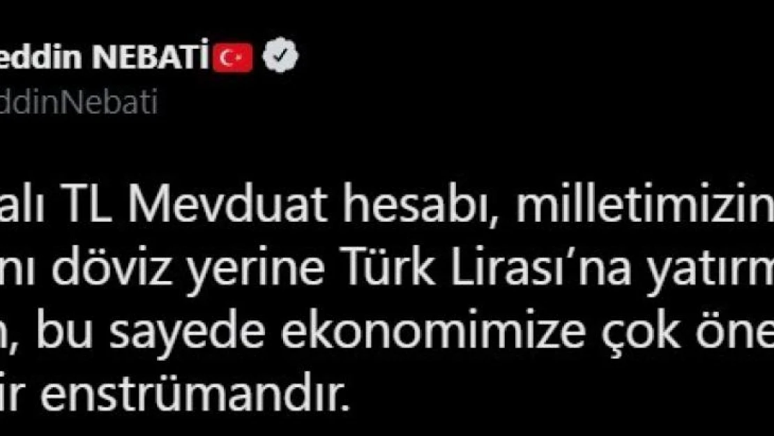 Bakan Nebati: 'Kur Korumalı TL Mevduat hesabını haksızca eleştirenlerin iyi niyetinden şüphe ediyorum'