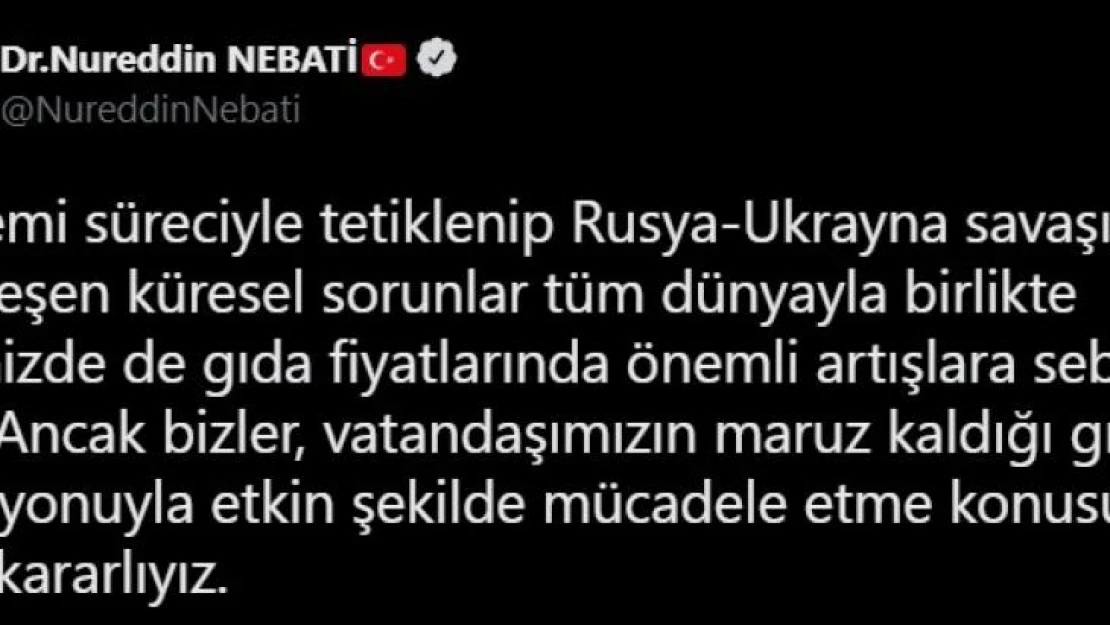 Bakan Nebati: 'Vatandaşlarımızı gıda enflasyonuna karşı korumakta kararlıyız'