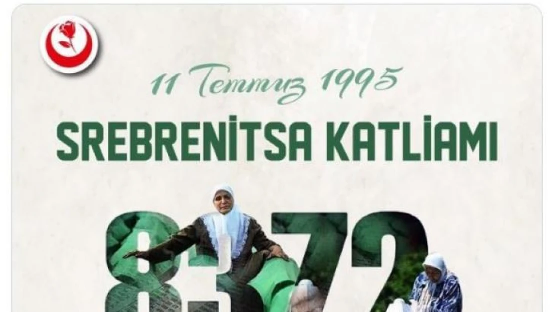 BBP Genel Başkanı Destici'den Srebrenitsa mesajı