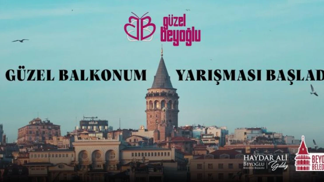 Beyoğlu'nda 'Güzel Balkonum Yarışması' başladı