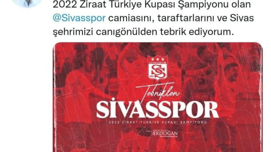 Cumhurbaşkanı Erdoğan, Sivasspor'u tebrik etti