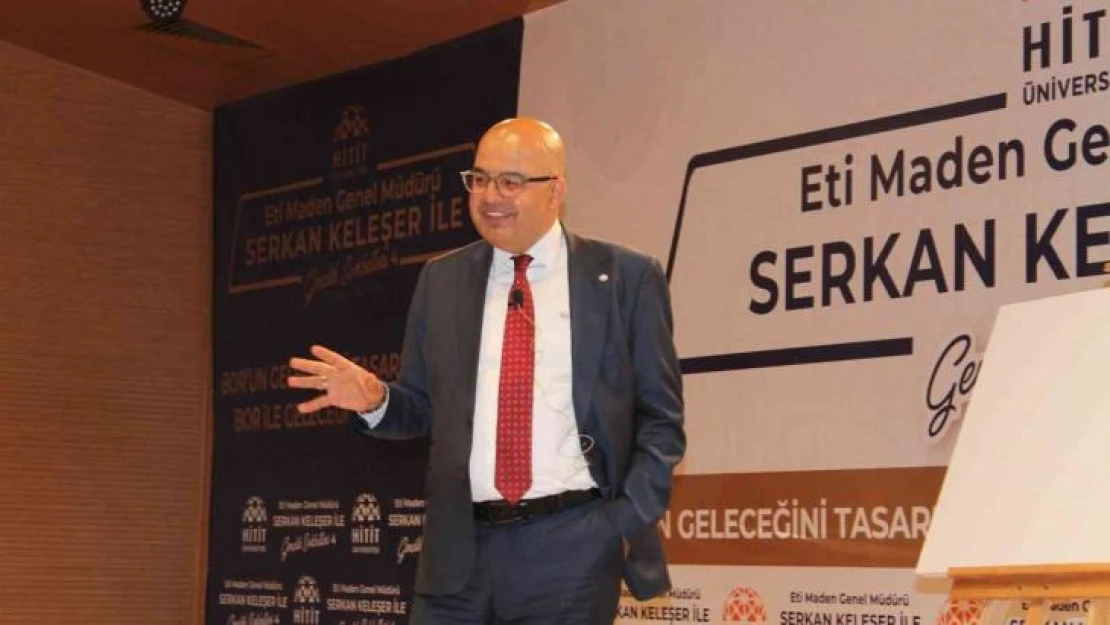 Eti Maden Genel Müdürü Serkan Keleşer: 2021'de 2 milyon 630 bin ton bor ürünü sattık