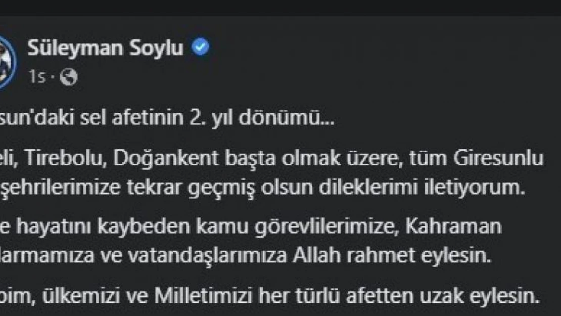 İçişleri Bakanı Süleyman Soylu: 'Rabbim, ülkemizi ve milletimizi her türlü afetten uzak eylesin'