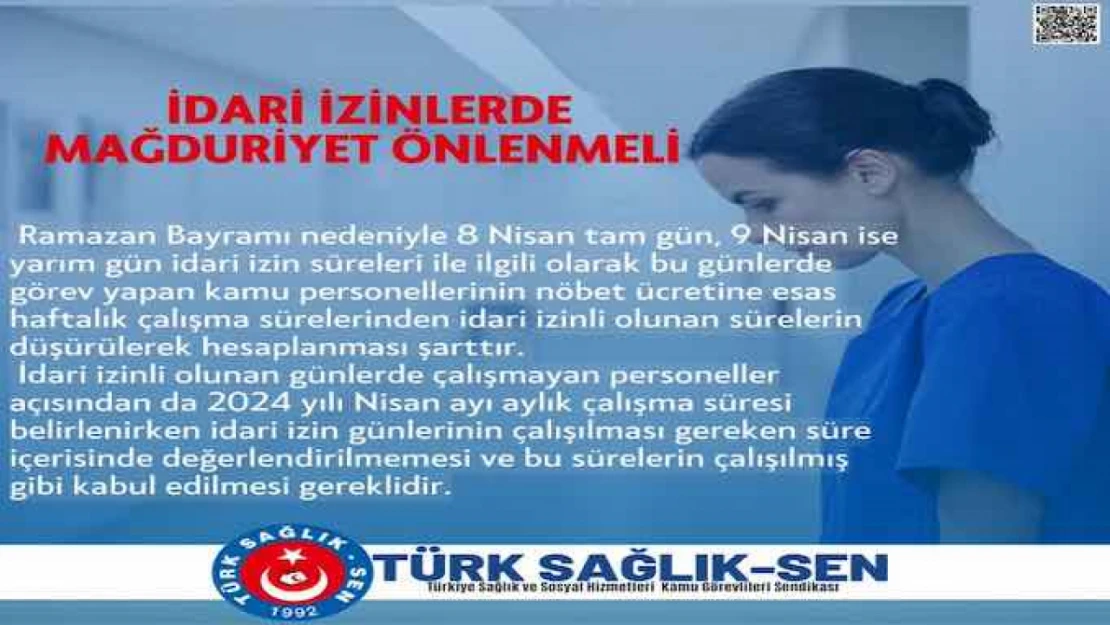 İdari izinli günlerde çalışacak kamu personelinin mağduriyeti giderilmeli