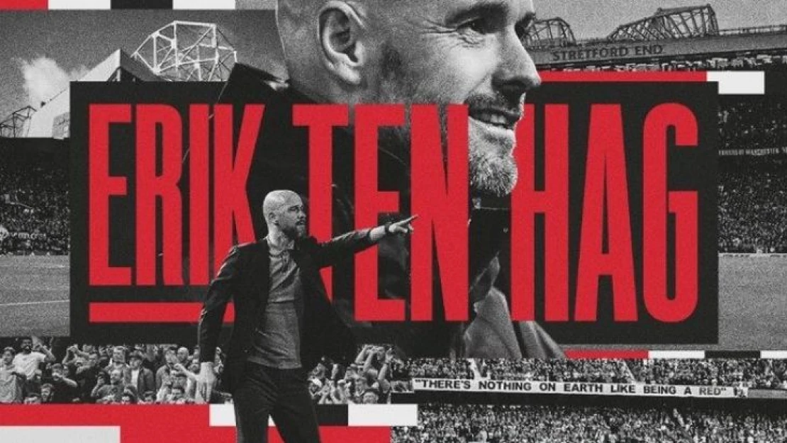 Manchester United'ın teknik direktörü Erik ten Hag oldu