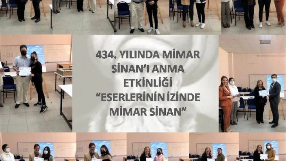 Mimar Sinan vefatının 434'üncü yılında 'Eserlerinin İzinden Mimar Sinan' etkinliğiyle anıldı