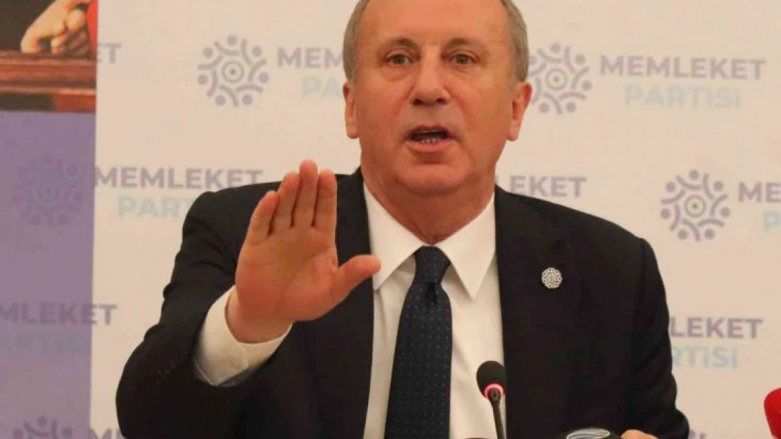 Muharrem İnce: 'CHP kanallarında ölsem belki haber olurum'