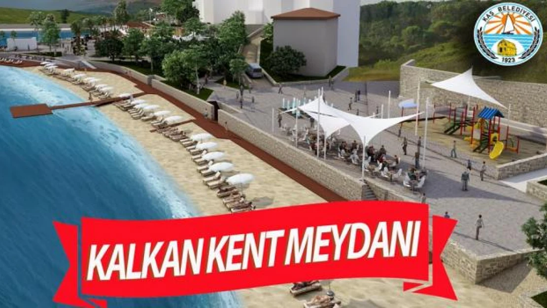 Kalkan Kent Meydanı düzenleme çalışmaları