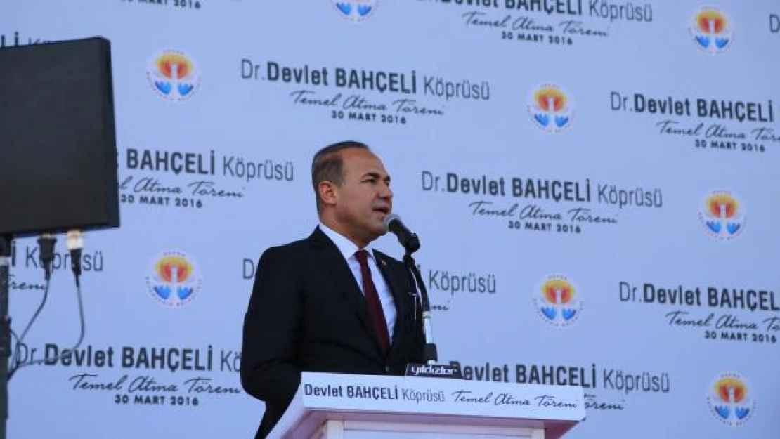 Adana'de temeli atılan Devlet Bahçeli Köprüsü