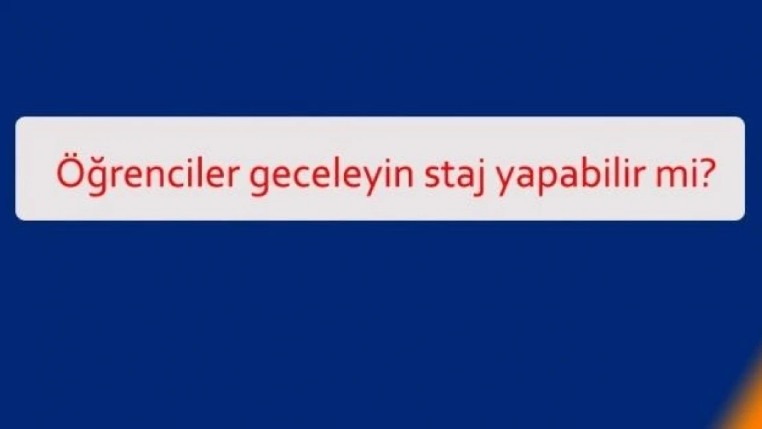 Öğrencilerin işletmelerde staj yapma süreleri