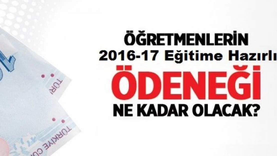 Öğretmenlere hazırlık ödeneği 950 lira