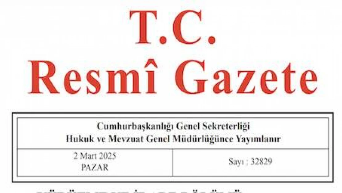 Resmi Gazete'de bugün (02.03.2025)