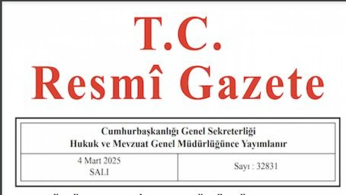 Resmi Gazete'de bugün (04.03.2025)