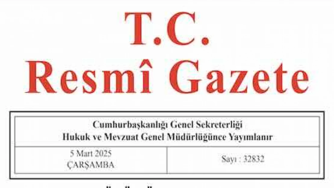 Resmi Gazete'de bugün (05.03.2025)