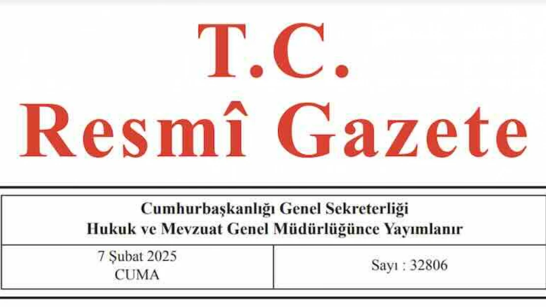 Resmi Gazete'de bugün (07.02.2025)