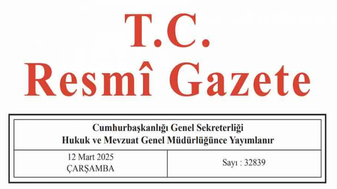 Resmi Gazete'de bugün (12.03.2025)