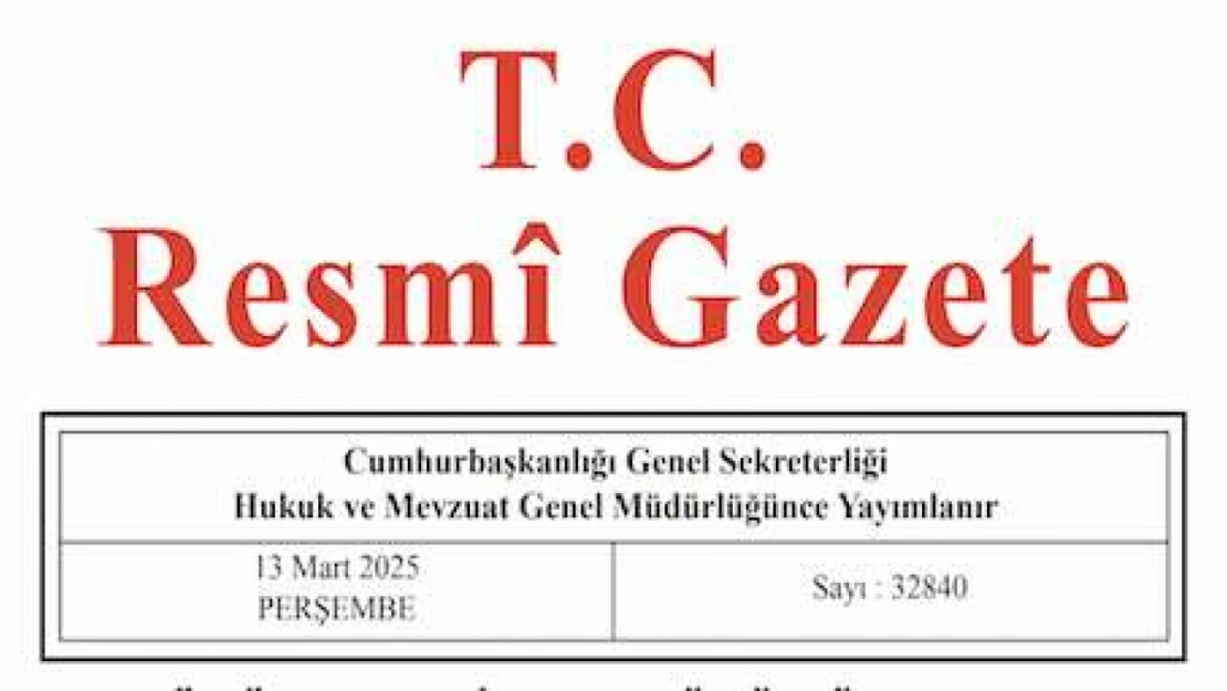 Resmi Gazete'de bugün (13.03.2025)