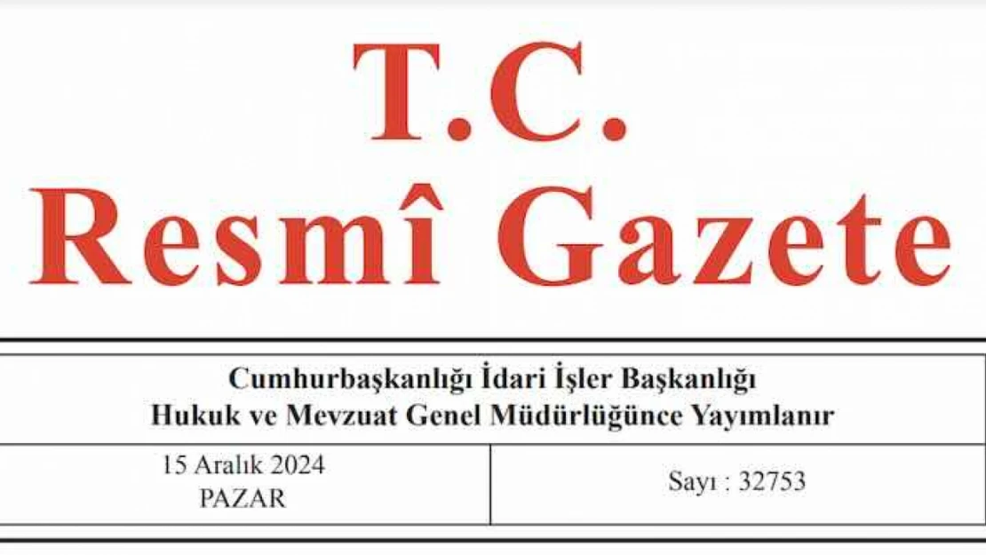 Resmi Gazete'de bugün (15.12.2024)