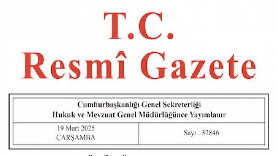 Resmi Gazete'de bugün (19.03.2025)