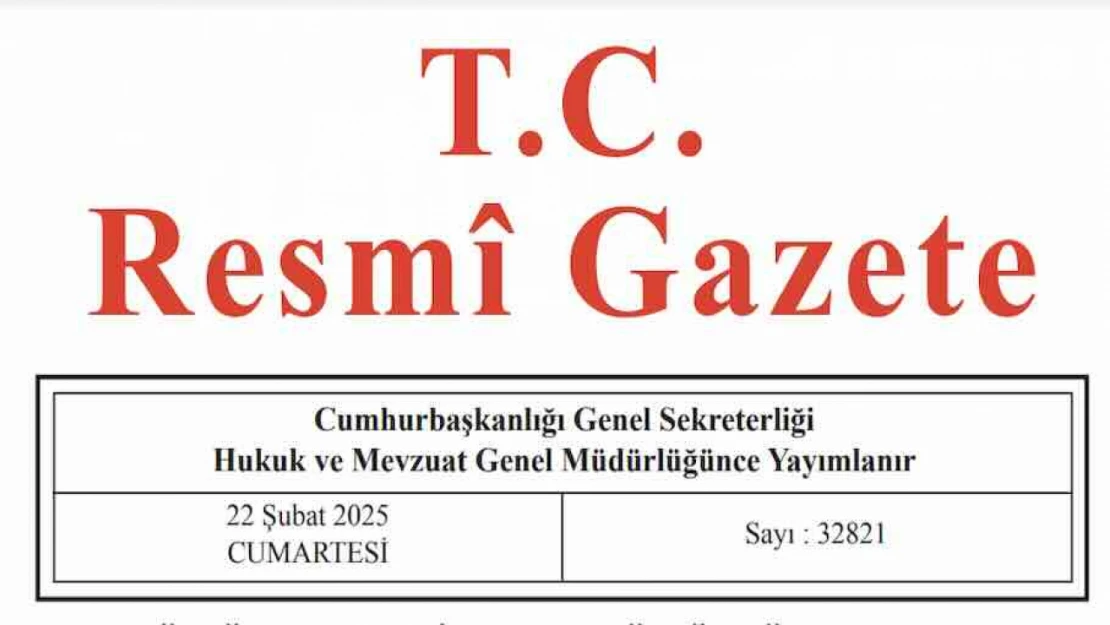 Resmi Gazete'de bugün (22.02.2025)