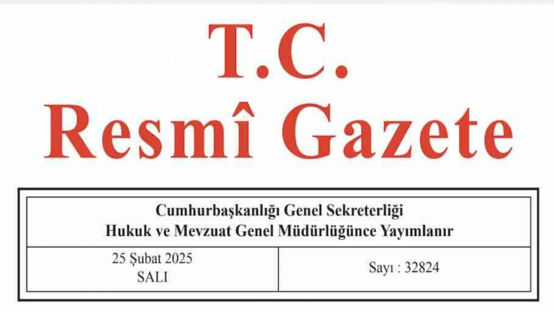 Resmi Gazete'de bugün (25.02.2025)