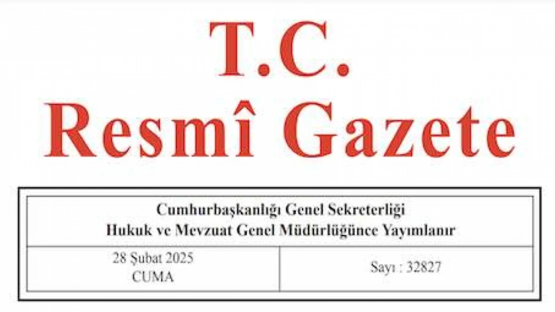 Resmi Gazete'de bugün (28.02.2025)