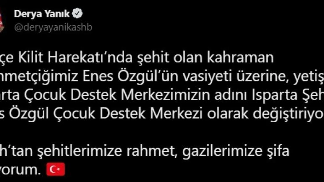 Şehidin ismi, yetiştiği çocuk bakım kuruluşuna verilerek son dileği yerine getirildi