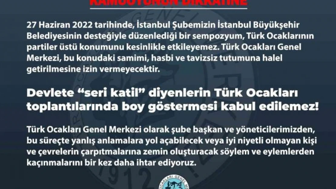 Türk Ocakları: 'Devlete 'seri katil' diyenlerin Türk Ocakları toplantılarında boy göstermesi kabul edilemez'