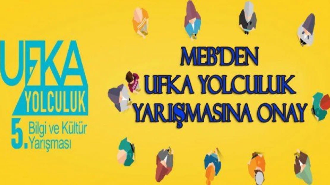 Ufka Yolculuk yarışmasına MEB'den onay