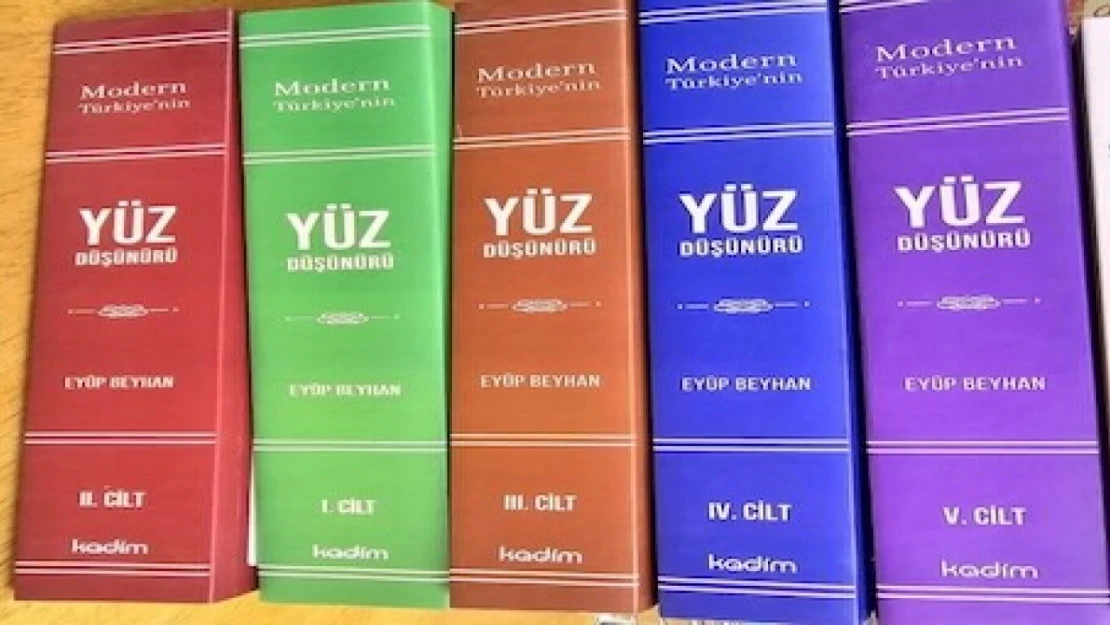 Yazar Eyüp Beyhan'dan 5 ciltlik eser: Modern Türkiye'nin Yüz Düşünürü