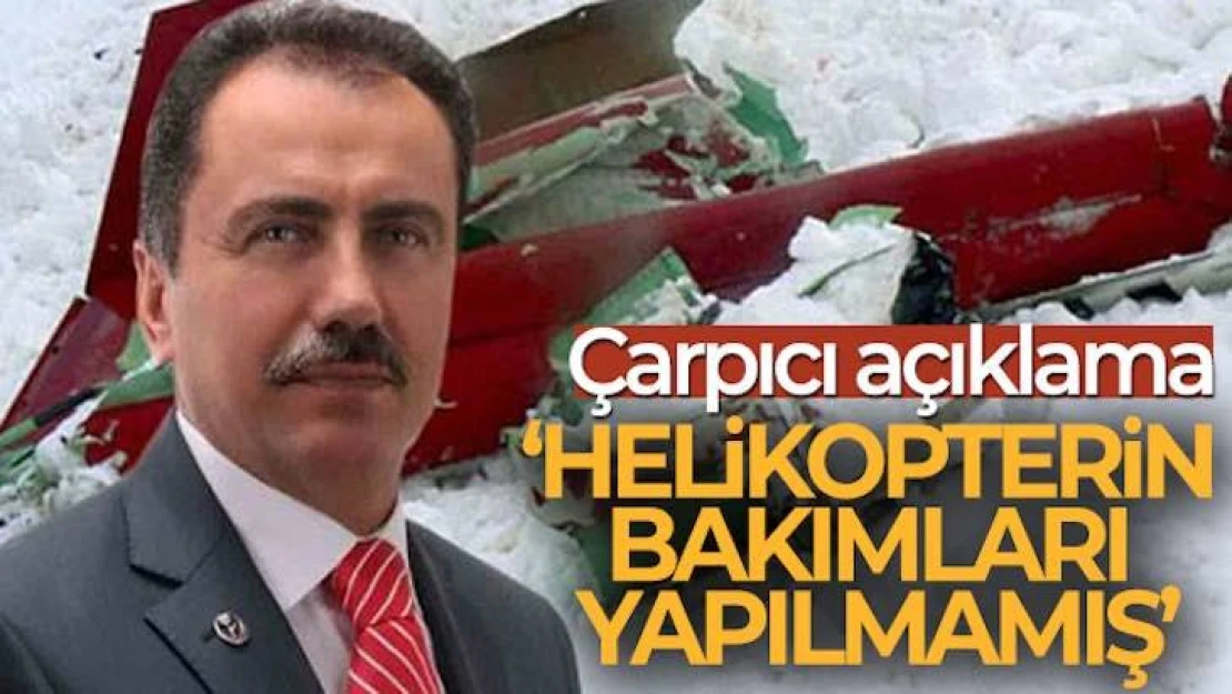 Muhsin Yazıcıoğlu'nun helikopterinin bakımları yapılmamış