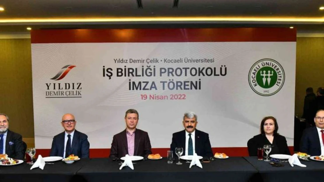 Yıldız Demir Çelik ile Kocaeli Üniversitesi iş birliği protokolü imzaladı