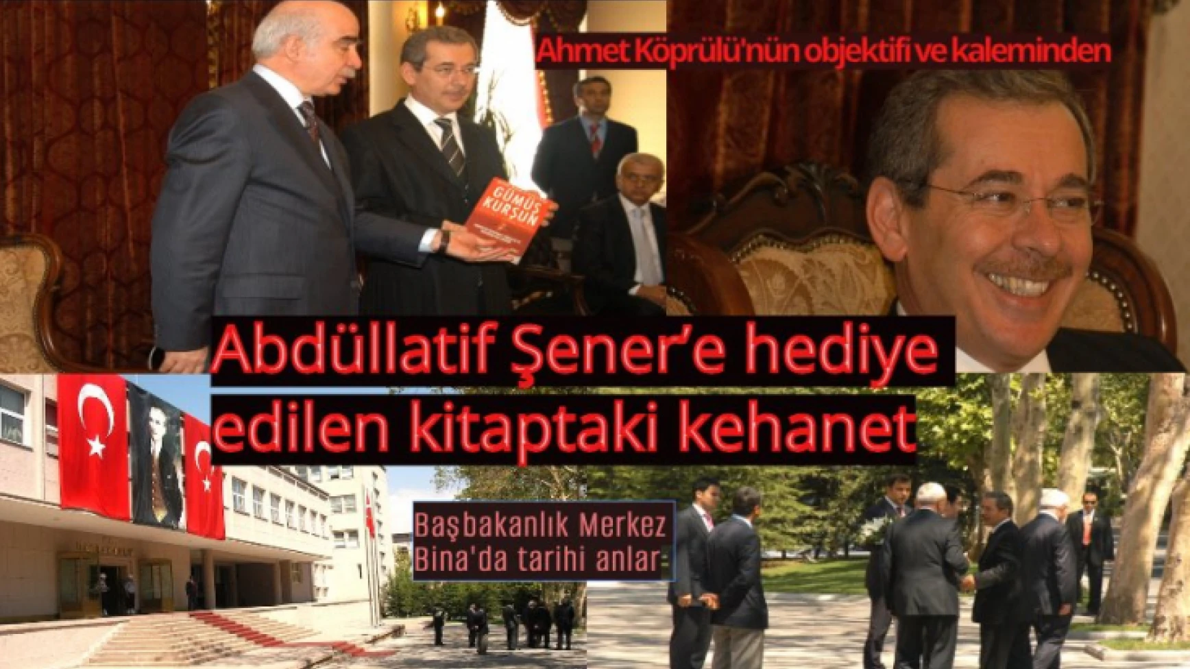 Abdüllatif Şener’e hediye edilen kitaptaki kehanet