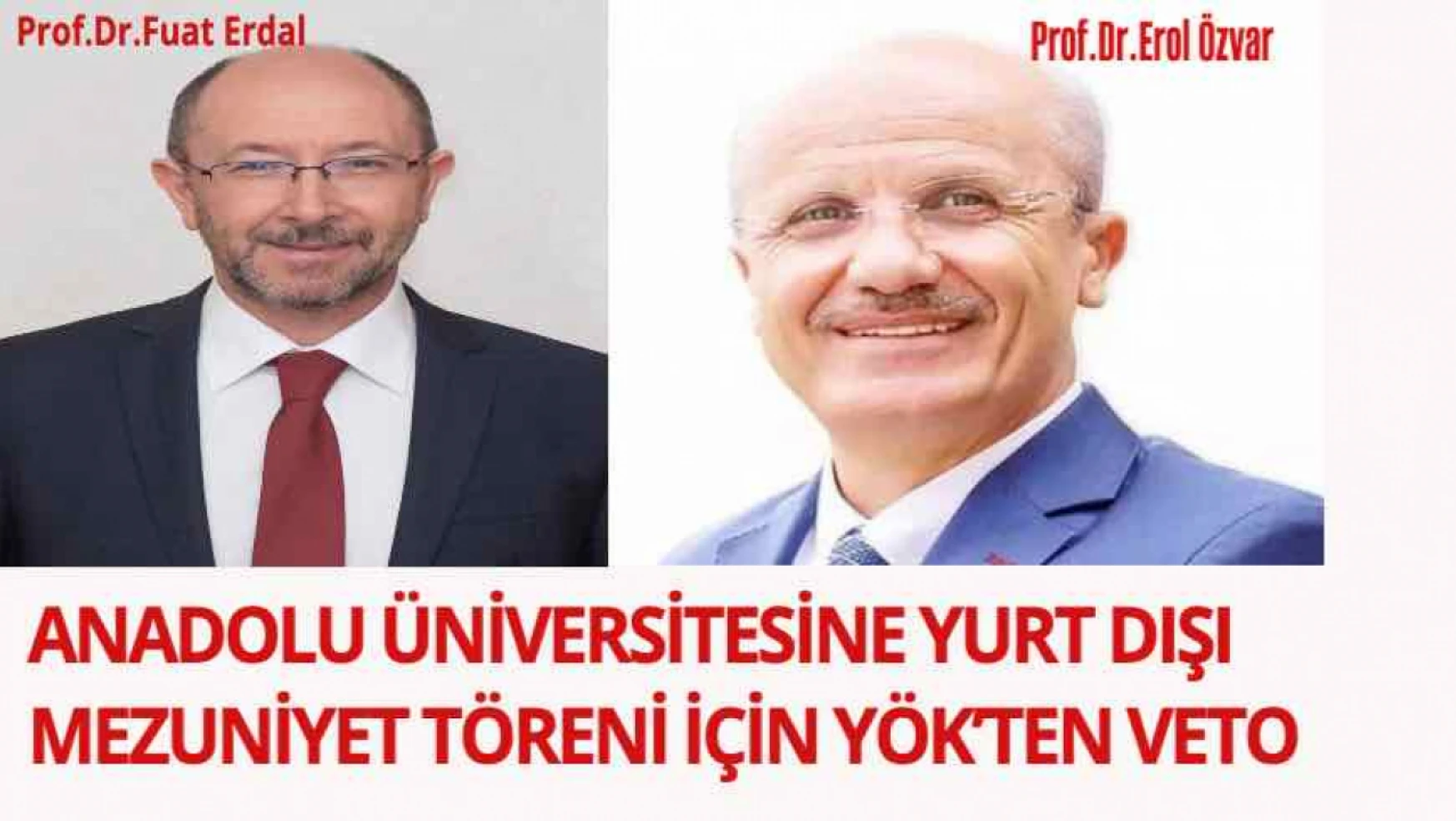 Anadolu Üniversitesine yurt dışı için YÖK'ten veto