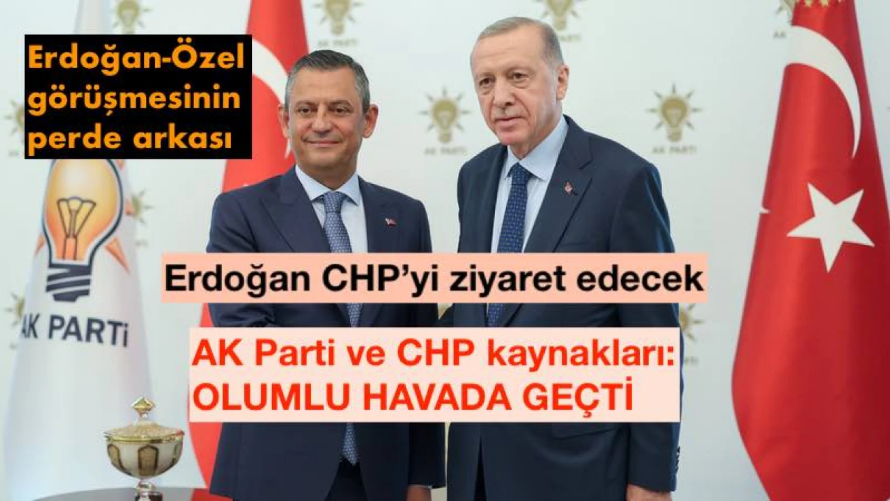 Özel-Erdoğan AK Parti'de bir araya geldi: Görüşmeden kulis bilgiler