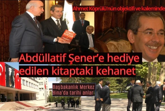 Abdüllatif Şener'e hediye edilen kitaptaki kehanet