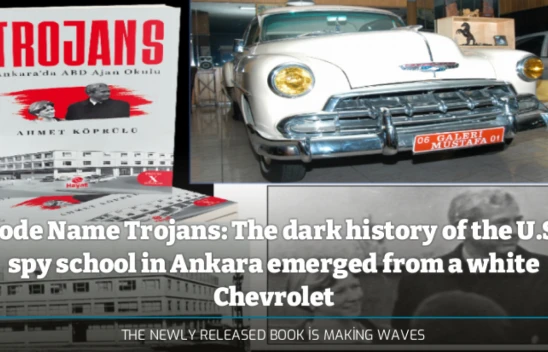 Code Name Trojans: The dark history of the U.S. spy school in Ankara emerged from a white Chevrolet