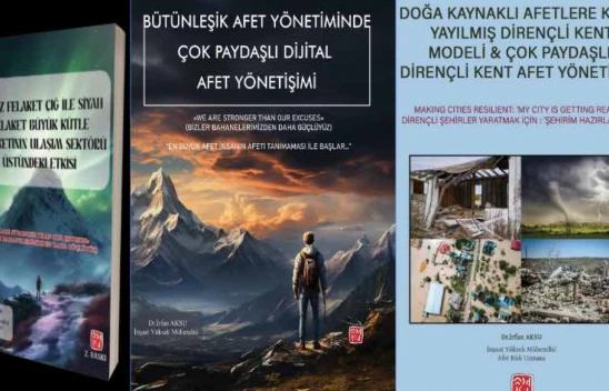 Kamu mühendisinden afet risk yönetimine ilişkin 3 kaynak eser