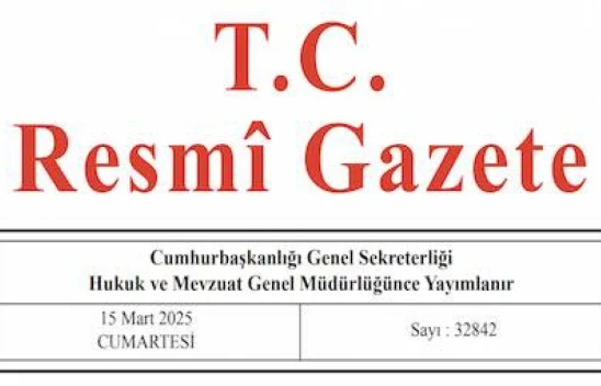 Resmi Gazete'de bugün (15.03.2025)
