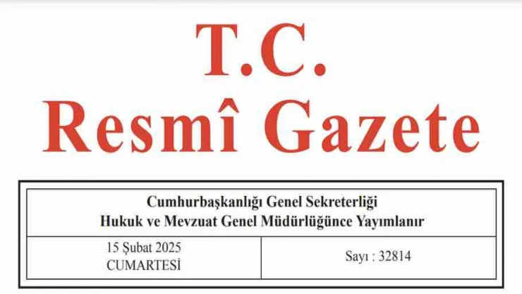 Resmi Gazete'de bugün (15.02.2025)
