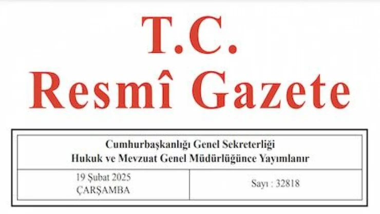 Resmi Gazete'de bugün (19.02.2025)