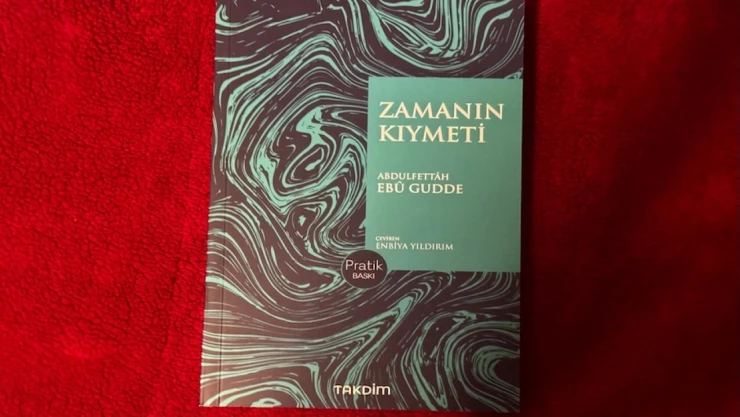 Zamanın Kıymeti, İslam âlimlerinin vakit anlayışını modern okura taşıyor